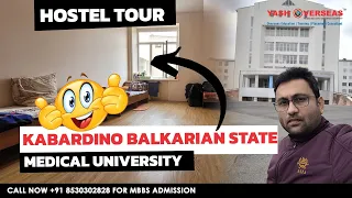 Kabardino Balkarian State Medical University Hostel Tour | Study MBBS in Russia under 15 lakhs.