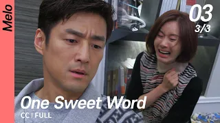 [CC/FULL] One Sweet Word EP03 (3/3) | 따뜻한말한마디