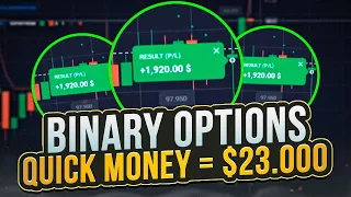 🔥 QUICK MONEY ON BINARY OPTIONS: $23.000 IN 10 MIN | Binary Options Trading | Binary Options
