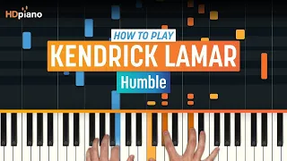 Piano Lesson for "Humble" by Kendrick Lamar | HDpiano Tutorial