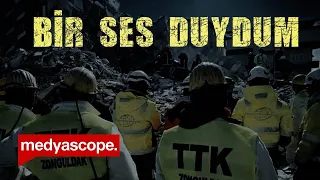 BİR SES DUYDUM | MEDYASCOPE DEPREM BELGESEL ÜÇLEMESİ (1) | 6 ŞUBAT 2023 SAAT 4:17