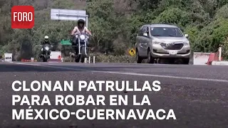 Patrullas clonadas y falsos operativos en la México-Cuernavaca - Hora 21