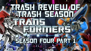 TRASH REVIEW OF TRASH SEASON: Transformers Prime - Season 4 (Part 1)