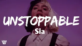 Sia - Unstoppable (Lyrics)