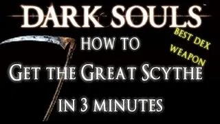 Dark Souls HOW TO Get the Great Scythe in 3 Minutes