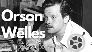 ORSON WELLES: THE HOLLYWOOD YEARS  (ENG/ESP)