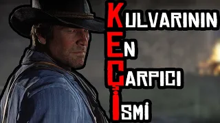 K.E.Ç.İ. : Arthur Morgan