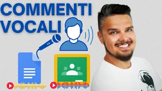 Come aggiungere COMMENTI VOCALI su GOOGLE CLASSROOM e DOCUMENTI