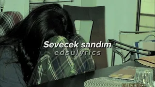 Semicenk - Sevecek Sandım (Lyrics - Sözleri)