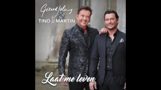 Gerard Joling & Tino Martin - Laat Me Leven