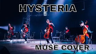 HYSTERIA (Muse Cover) | THE CELLO QUARTET