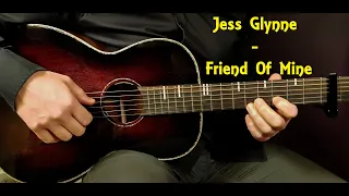 How to play JESS GLYNNE - FRIEND OF MINE  Acoustic Guitar Lesson - Tutorial