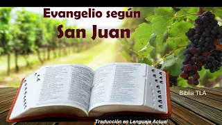 LA BIBLIA "JUAN" TLA (Traducción Lenguaje Actual) AUDIO EN ESPAÑOL NUEVO TESTAMENTO DRAMATIZADO