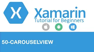 Xamarin Forms #50: CarouselView