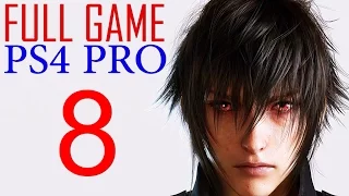 Final Fantasy XV Walkthrough Part 8 PS4 PRO Gameplay lets play Final Fantasy 15 - No Commentary