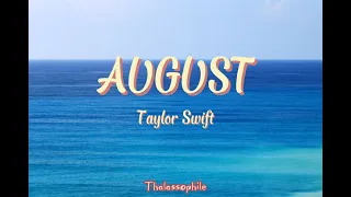 August- Taylor swift (Audio) | Thalassophile