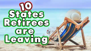 10 States American retirees are leaving.