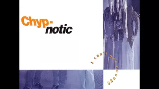 Chyp-Notic - I Can't Get Enough (7'' Version)