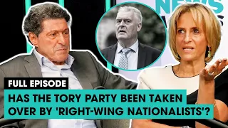 Has the Tory party been taken over by 'right-wing nationalists'? | The News Agents