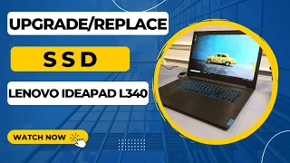 LENOVO IdeaPad L340 Laptop SSD Upgrade | How To Replace Lenovo Ideapad L340 Hardisk