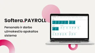 Personalo ir darbo užmokesčio apskaitos sistema Softera.PAYROLL