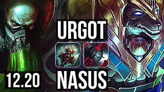 URGOT vs NASUS (TOP) | 7/0/3, 2.0M mastery, 400+ games, Godlike | EUW Diamond | 12.20