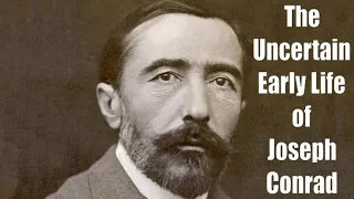 The Uncertain Early Life of Joseph Conrad - Into the Heart of Darkness Part 1