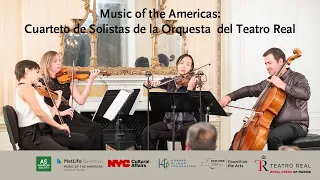 Music of the Americas: Cuarteto de Solistas de la Orquesta del Teatro Real