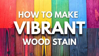 How To Make Vibrant Colors To Stain Wood
