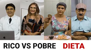 Rico vs Pobre - DIETA