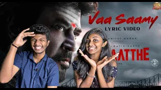 Vaa Saamy - Lyric Video - Reaction | Annaatthe | Rajinikanth | Sun Pictures | Siva | D.Imman | ODY