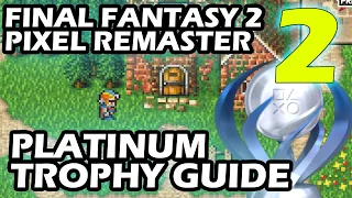 Final Fantasy 2 Pixel Remaster Platinum Trophy Guide Part 2 This RNG Though