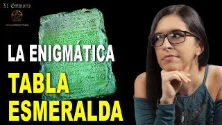 🟩 La Tabla Esmeralda explicada (su origen y su contenido) 🟩