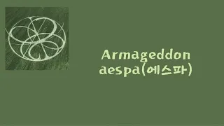 aespa(에스파) — Armageddon [가사/lyrics]