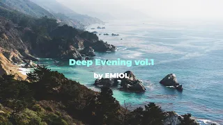 Deep Evening vol. 1 by EMIOL [Deep & Melodic House]