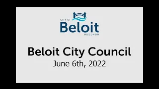 Beloit City Council Meeting - 06/06/2022