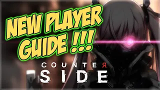 COUNTER SIDE - Beginner's Guide - HOW TO START STRONG