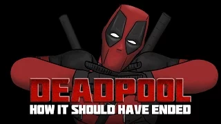 How Deadpool Should Have Ended