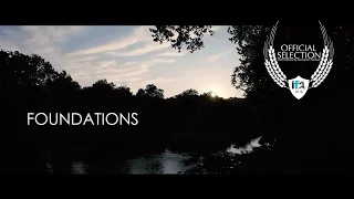 "Foundations" (Trailer) - Official Selection, IF4™ 2016