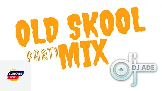 80's MIX | OLD SCHOOL MIX | OLD SKOOL PARTY MIX by DJADE DECROWNZ