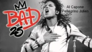 Al Capone  Michael Jackson  Bad 25th