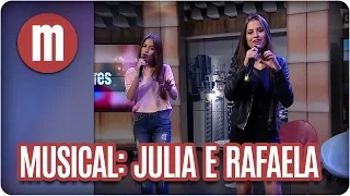 Música: Julia e Rafaela - Mulheres (12/04/17)