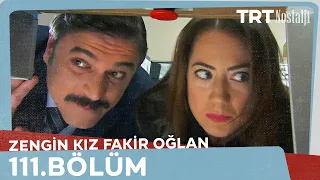 Zengin Kız Fakir Oğlan 111.Bölüm Tek PARÇA FULL HD 1080p