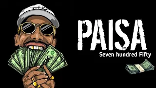 PAISA - Seven Hundred Fifty Song 💸🔥 Kushal Pokhrel