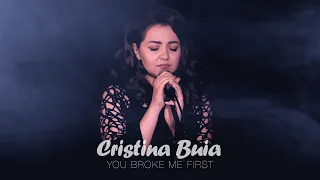 Cristina Buia - You broke me first (Cover)