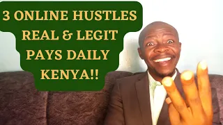 TRY! THESE 3 ONLINE HUSTLES!, REAL & LEGIT PAYS DAILY! WORKING from HOME #kenya #nairobi#goodjoseph