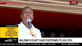 Malema's court case postponed to 8 July | Malema addresses the crowd