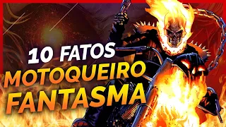 10 FATOS SOBRE O MOTOQUEIRO FANTASMA