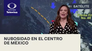 Se prevén fuertes lluvias en el sur de México - Las Noticias con Carlos Hurtado