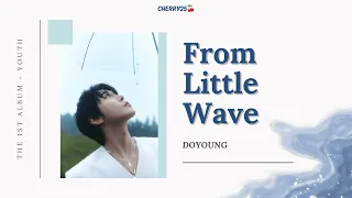 【韓繁中字】 DOYOUNG (도영/道英) - 나의 바다에게 (From Little Wave/致我的海)